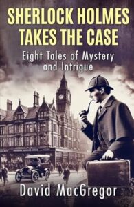 Sherlock Holmes Takes the Case